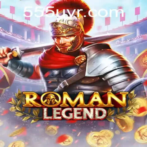 Descubra o Fascinante Mundo de RomanLegend em 555U.com